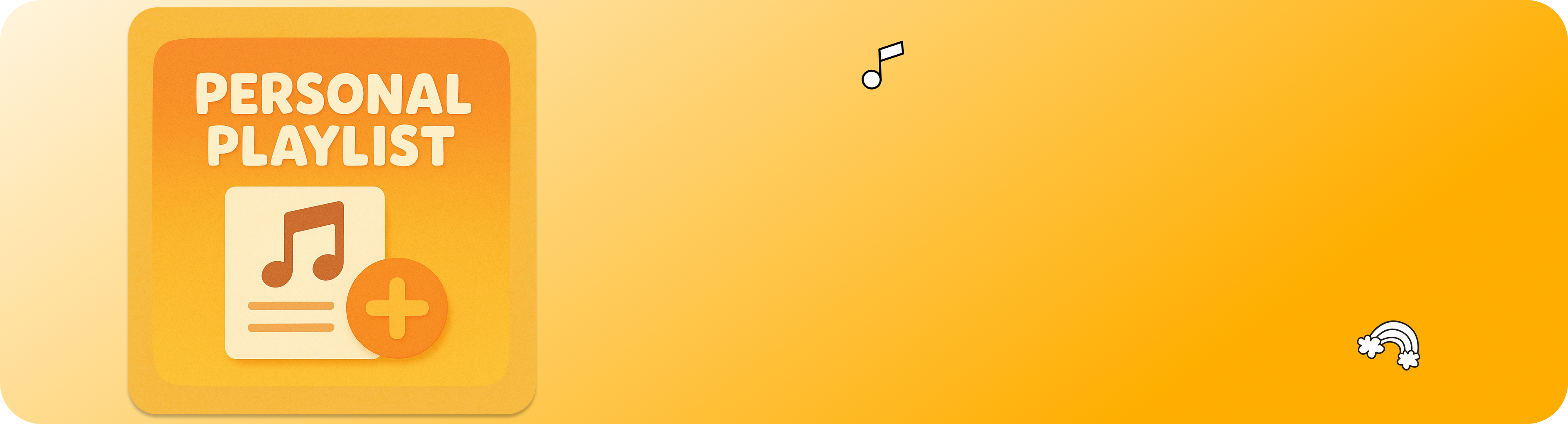 A graphic for the Personal Playlist feature, where kids can save their favorite stories for kids and songs.